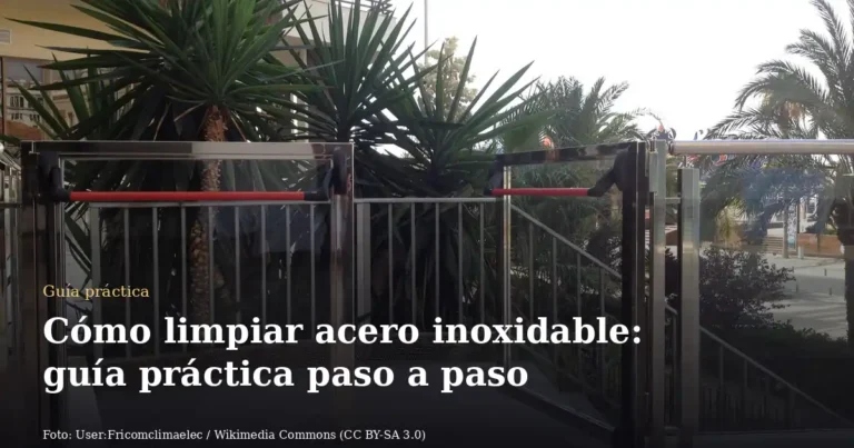 Cómo limpiar acero inoxidable: guía práctica paso a paso